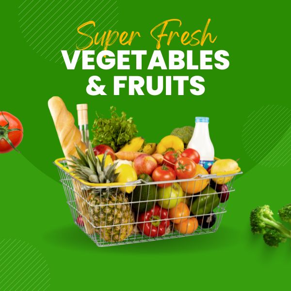 Vegetables & Fruits